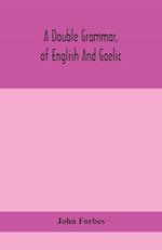 A double grammar, of English and Gaelic