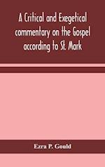A critical and exegetical commentary on the Gospel according to St. Mark 