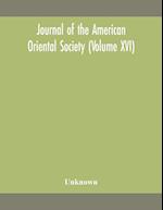 Journal of the American Oriental Society (Volume XVI) 