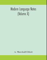 Modern language notes (Volume X) 