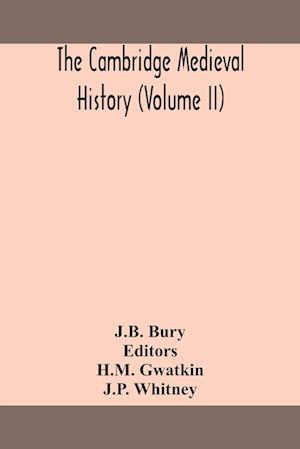 The Cambridge medieval history (Volume II)