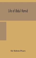 Life of Abdul Hamid 