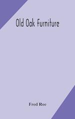 Old oak furniture 