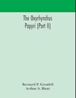 The Oxyrhynchus papyri (Part II) 