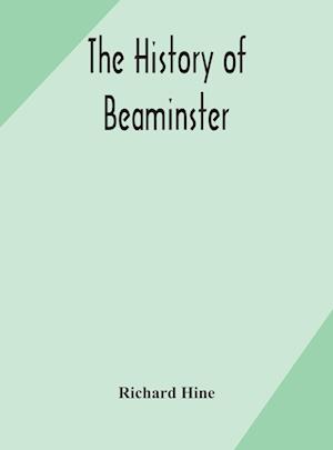 The history of Beaminster