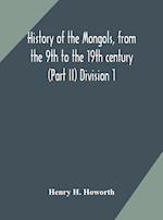 History of the Mongols, from the 9th to the 19th century (Part II) The so-called Tartars of Russia and Central Asia Division 1 