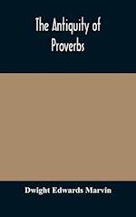The antiquity of proverbs