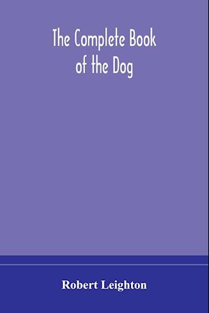 The complete book of the dog