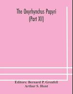 The Oxyrhynchus papyri (Part XII) 