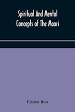 Spiritual and mental concepts of the Maori 