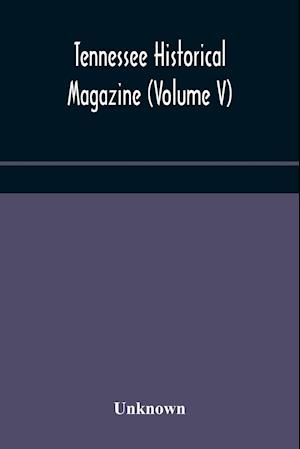 Tennessee historical magazine (Volume V)