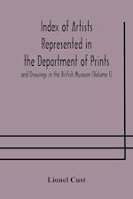 Index of artists represented in the Department of Prints and Drawings in the British Museum (Volume I) Dutch and Flemish School, German School 