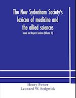 The New Sydenham Society's lexicon of medicine and the allied sciences