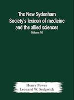 The New Sydenham Society's lexicon of medicine and the allied sciences