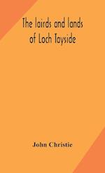 The lairds and lands of Loch Tayside 