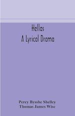 Hellas, a lyrical drama 