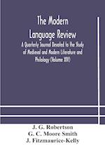 The Modern language review; A Quarterly Journal Devoted to the Study of Medieval and Modern Literature and Philology (Volume XIV) 