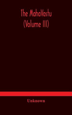 The MahaVastu (Volume III)