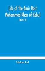 Life of the amir Dost Mohammed Khan of Kabul