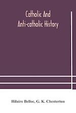 Catholic and Anti-Catholic history 
