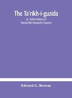 The Ta'ríkh-i-guzída