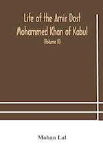 Life of the amir Dost Mohammed Khan of Kabul