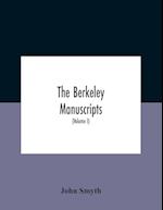 The Berkeley Manuscripts. The Lives Of The Berkeleys, Lords Of The Honour, Castle And Manor Of Berkeley, In The County Of Gloucester, From 1066 To 1618 With A Description Of The Hundred Of Berkeley And Of Its Inhabitants (Volume I)