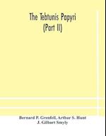 The Tebtunis papyri (Part II) 