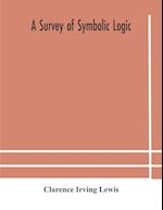 A survey of symbolic logic 