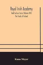 Royal Irish Academy; Todd Lecture Series (Volume XIII) The Triads of Ireland 