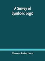 A survey of symbolic logic 
