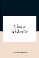 An Essay On The Shaking Palsy 