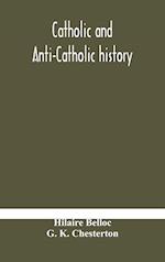 Catholic and Anti-Catholic history 
