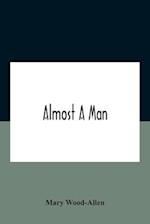 Almost A Man 