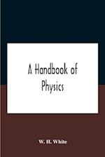 A Handbook Of Physics 