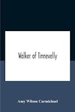 Walker Of Tinnevelly 