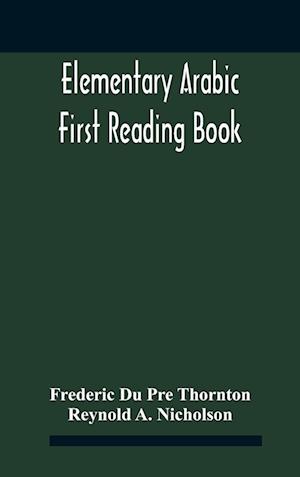 Elementary Arabic; First Reading Book