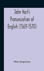 John Hart'S Pronunciation Of English (1569-1570) 