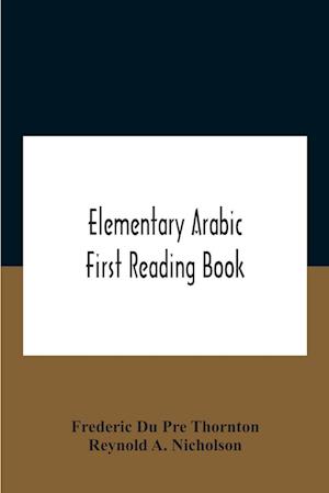 Elementary Arabic; First Reading Book