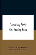 Elementary Arabic; First Reading Book 