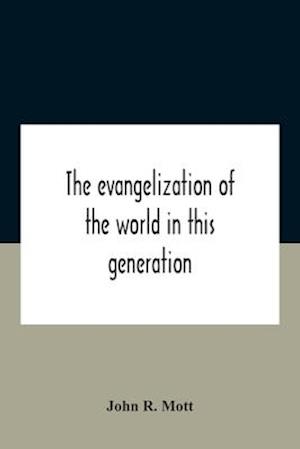 The Evangelization Of The World In This Generation
