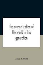 The Evangelization Of The World In This Generation 
