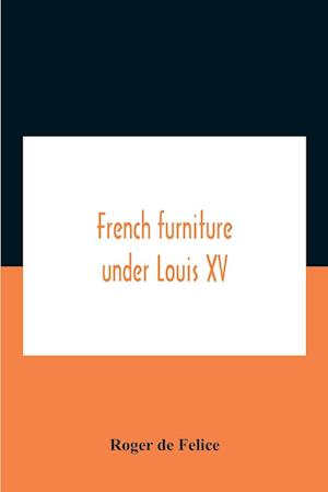 French Furniture Under Louis Xv