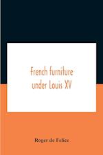 French Furniture Under Louis Xv 