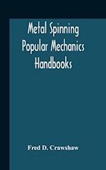 Metal Spinning; Popular Mechanics Handbooks 