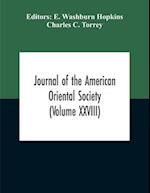Journal Of The American Oriental Society (Volume XXVIII) 