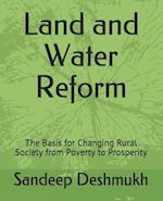 Land and Water Reform: The Basis for Changing Rural Society from Poverty to Prosperity 