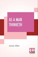 As A Man Thinketh 