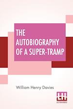 The Autobiography Of A Super-Tramp