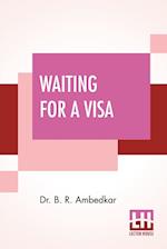 Waiting For A Visa 